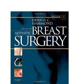 Atlas of Aesthetic Breast Surgery 1e
