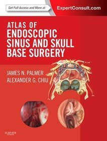 Atlas of Endoscopic Sinus and Skull Base Surgery