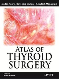 Atlas of Thyroid Surgery