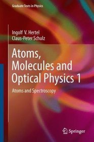 Atoms, Molecules and Optical Physics