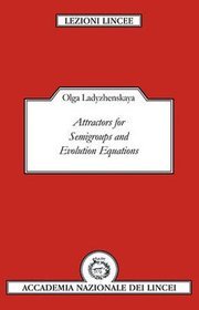 Attractors for Semi-groups and Evolution Equations