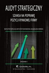 Audyt strategiczny jako szansa na poprawę pozycji rynkowej firmy