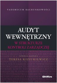 Audyt wewnętrzny w strukturze kontroli zarządczej