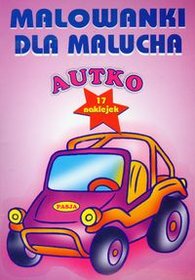 Autko. Malowanki dla malucha