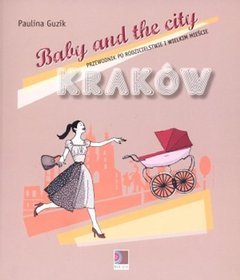 Baby and the City. Kraków