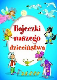 Bajeczki naszego dzieciństwa
