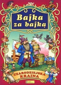 Bajka za bajką. Czarodziejska kraina