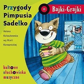 Bajki - Grajki Nr 37. Przygody Pimpusia Sadełko - książka audio na CD