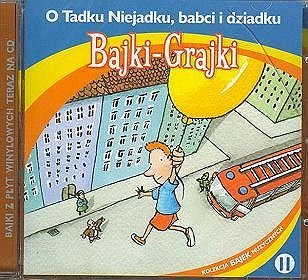 Bajki - grajki - numer 11. O Tadku Niejadku, babci i dziadku