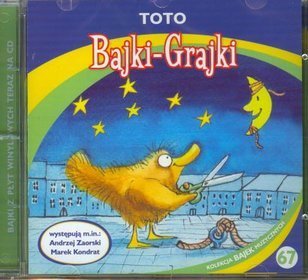 Bajki - grajki - numer 67. Toto - książka audio na 1 CD