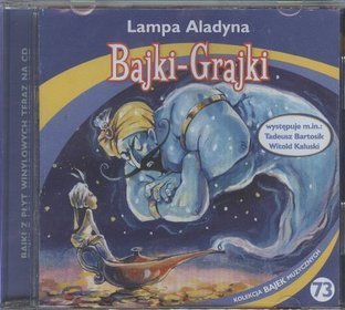 Bajki - grajki - numer 73. Lampa Aladyna - książka audio na 1 CD