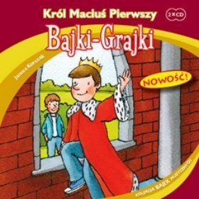 Bajki - grajki - numer 92. Król Maciuś Pierwszy  (2CD)