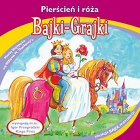 Bajki - grajki - numer 95. Pierścień i róża - książka audio na CD