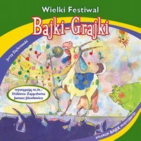 Bajki - grajki - numer 98. Wielki Festiwal - książka audio na CD