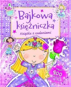 Bajkowa księżniczka. Książka z zadaniami