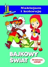 Bajkowy świat. Naklejam i koloruję