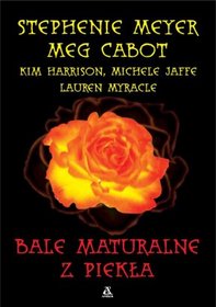 Bale maturalne z piekła