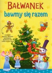 Bałwanek, bawmy się razem