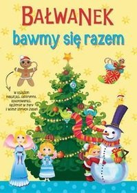 Bałwanek bawmy się razem