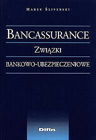 Bancassurance - Związki bankowo-ubezpieczeniowe