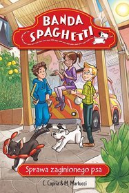 Banda Spaghetti Sprawa zaginionego psa
