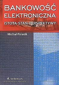 Bankowość elektroniczna. Istota-stan-perspektywy