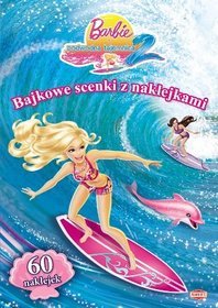 Barbie i podwodna tajemnica 2 Bajkowe scenki z naklejkami