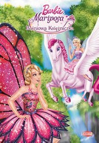 Barbie Mariposa. Baśniowa Księżniczka