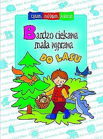 Bardzo ciekawa mała wyprawa do lasu