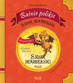 Baśnie polskie. Smok wawelski (+CD AUDIO)