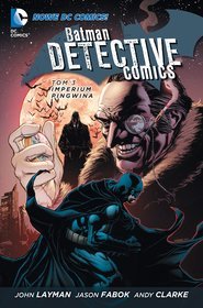 Batman Detective Comics Tom 3 Imperium Pingwina