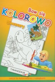 Baw Się Kolorowo Dinozaury