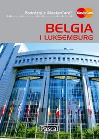 Belgia i Luksemburg - przewodnik ilustrowany