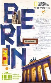 Berlin Wakacje w wielkim mieście