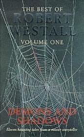 Best of Robert Westall v 1 Demons And Shadows