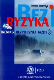 Bez ryzyka. Trening bezpiecznej jazdy