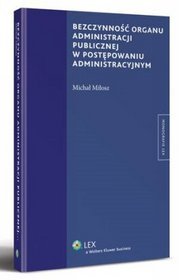 Bezczynność organu administracji publicznej w postępowaniu administracyjnym