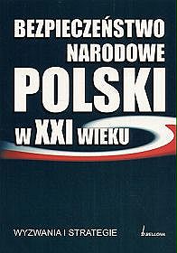 Bezpieczeństwo narodowe Polski w XXI wieku