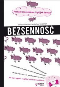 Bezsenność. Pozbądź się problemu i śpij jak dziecko