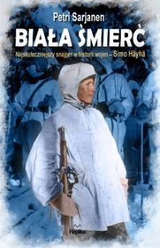 Biała Śmierć. Najskuteczniejszy snajper w historii wojen - Simö Häyhä