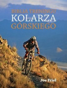 Biblia treningu kolarza górskiego