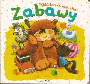 Biblioteczka malucha Zabawy