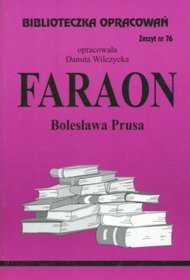 Biblioteczka opracowań. Zeszyt nr 76: Faraon Bolesława Prusa