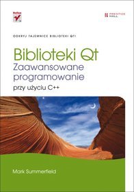 Biblioteki QT. Zaawansowane programowanie przy użyciu C++