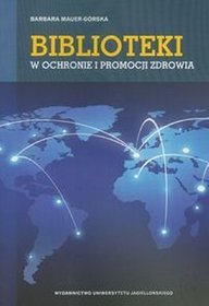 Biblioteki w ochronie i promocji zdrowia