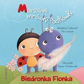 Biedronka Fionka. Marzenie mrówki Podkówki