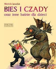 Bies i czady oraz inne baśnie dla dzieci