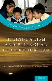 Bilingualism and Bilingual Deaf Education