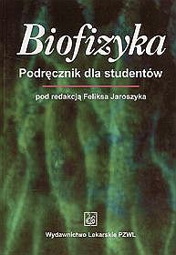 Biofizyka Podręcznik dla studentów