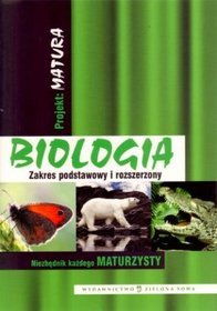 Projekt Matura Biologia Zakres podstawowy i rozszerzony